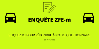 Participez à notre enquête ZFE-m